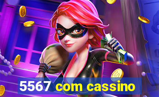 5567 com cassino